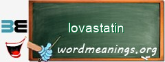 WordMeaning blackboard for lovastatin